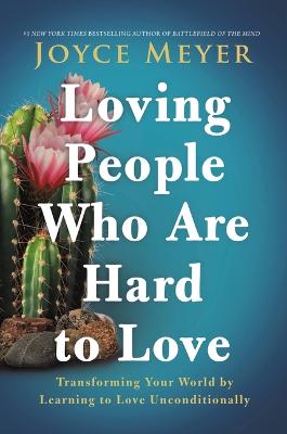 Loving People Who Are Hard to Love P/B