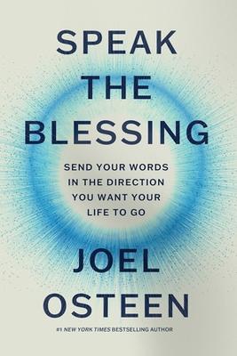 Speak the Blessing: Send Your Words in the Direction