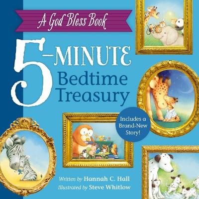 5-Minute Bedtime Treasury: A God Bless Book