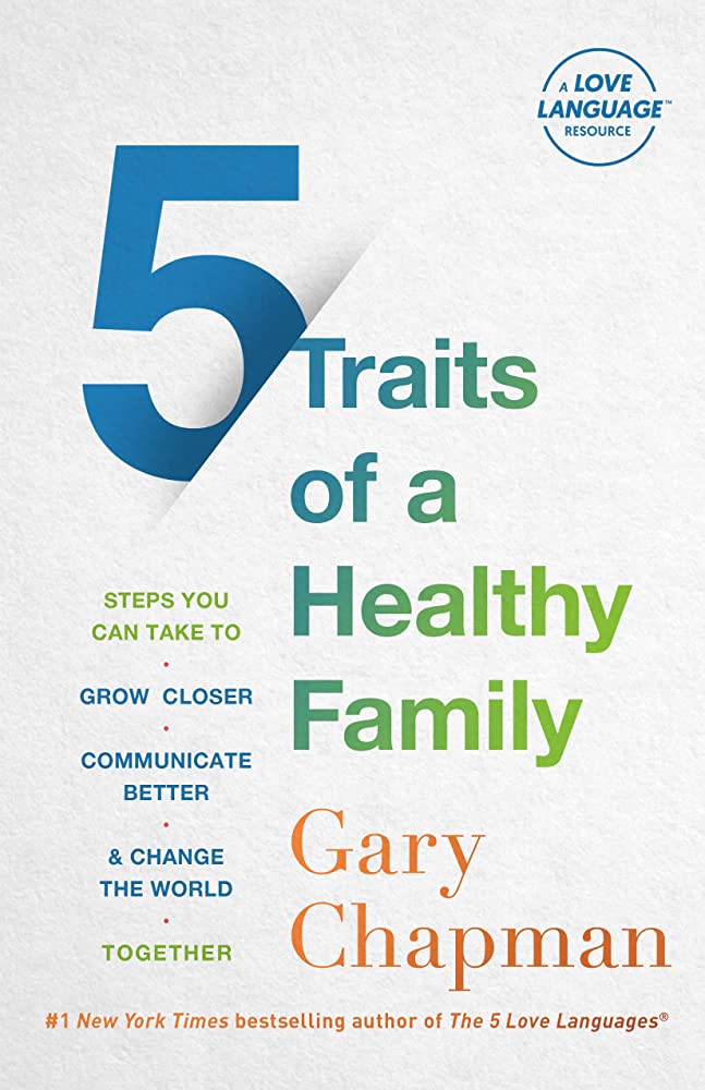 5 Traits of a Healthy Family: Steps You Can Take