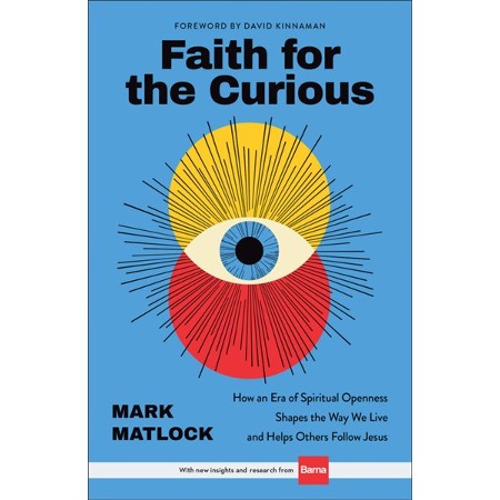 Faith for the Curious: How an Era of Spiritual Openne