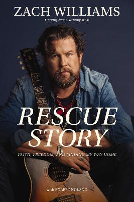 Rescue Story: Faith, Freedom, & Finding My Way Home