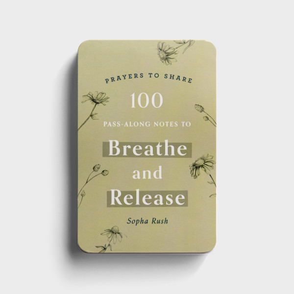 Prayers To Share: 100 Pass Along Notes To Breathe