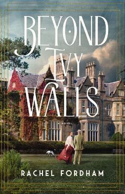 Beyond Ivy Walls: A Novel