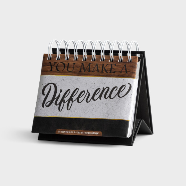 Daybrightener You Make A Difference