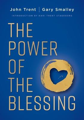 Power of the Blessing: 5 Keys to Improving Your Relat