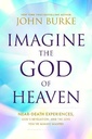 Imagine the God of Heaven: Near-Death Experiences