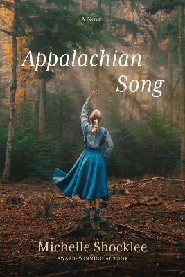 Appalachian Song: A Novel