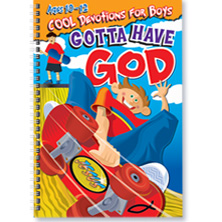 Gotta Have God #1 Devotions for Guys Ages 10-12