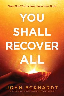 You Shall Recover All: How God Turns Your Loss
