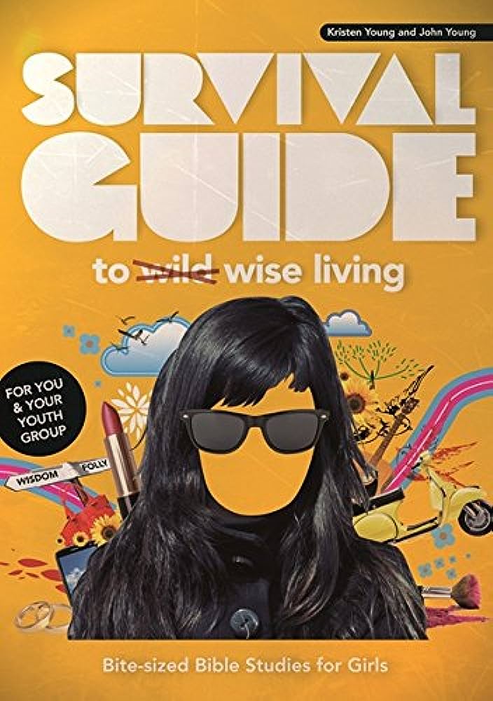 Survival Guide To Wise Living Girls