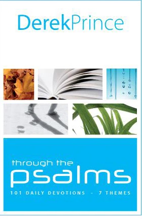 Through the Psalms with Derek Prince: 101 Daily Devotions