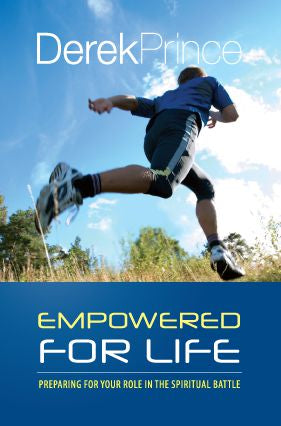 Empowered For Life: Preparing for Your Role in the Spiritual