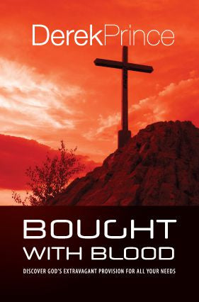 Bought With Blood: Discover God's Extravagant Provision