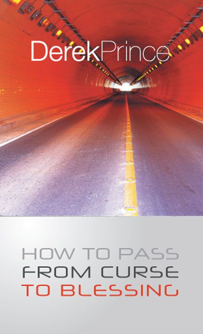 How to Pass from Curse to Blessing