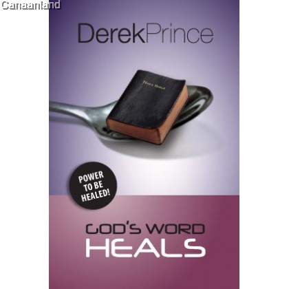 God's Word Heals: Power to be Healed