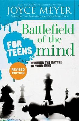Battlefield of the Mind For Teens Revised Edition