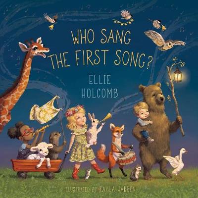 Who Sang the First Song? Board Book