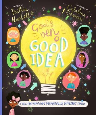 God's Very Good Idea: God's Delightfully Different Family