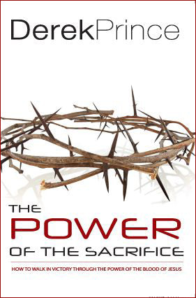Power of the Sacrifice: How to Walk in Victory
