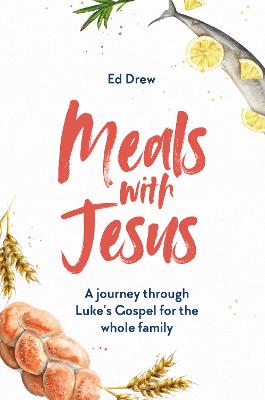 Meals With Jesus: A Journey Through Luke's Gospel