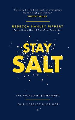 Stay Salt: The World Has Changed: Our Message Must Not