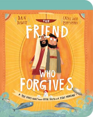 Friend Who Forgives Board Book