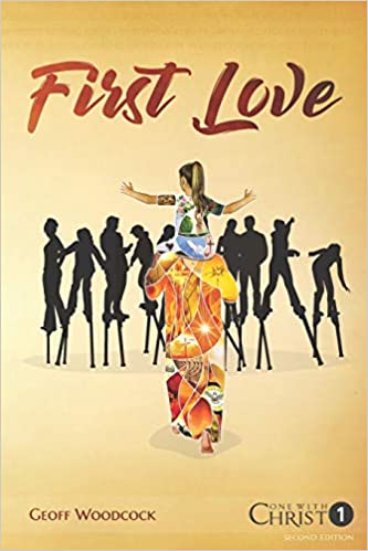 First Love #01: One with Christ