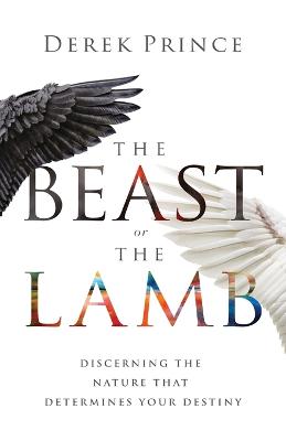 Beast or the Lamb: Discerning the Nature That Determines..