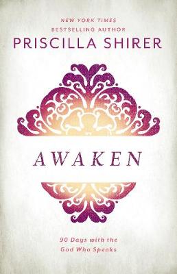 Awaken: 90 Days With the God Who Speaks H/C