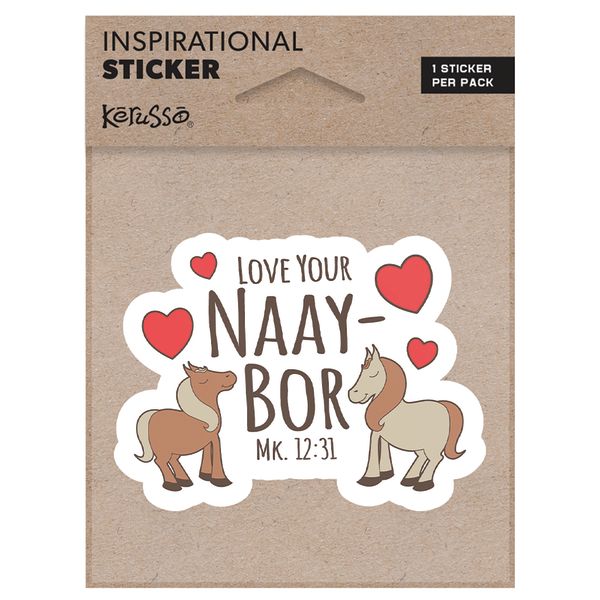 Vinyl Sticker Love Your Naay-Bor