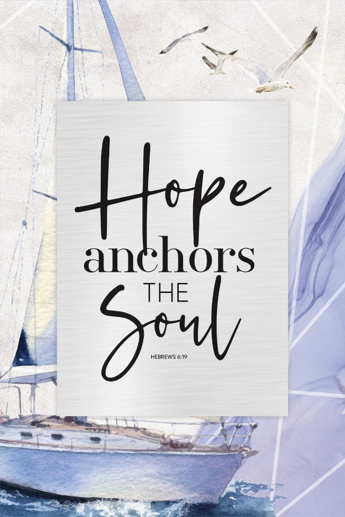 Plaque Hope Anchors The Soul MDF