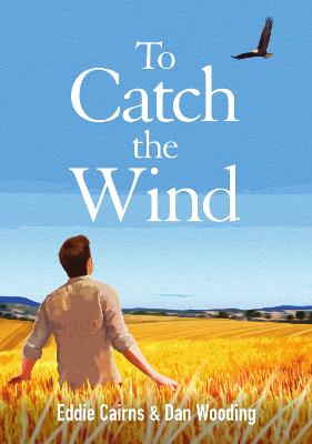 To Catch the Wind