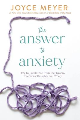 Answer to Anxiety: How to Break Free H/C