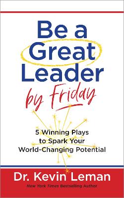 Be a Great Leader by Friday H/C