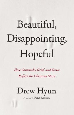 Beautiful, Disappointing, Hopeful  (01/25)