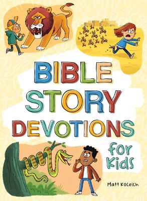 Bible Story Devotions for Kids  (12/24)
