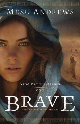 Brave : The Story of Ahinoam