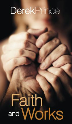 Faith and Works: Laying the Foundation Series