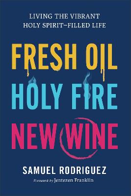 Fresh Oil, Holy Fire, New Wine H/C