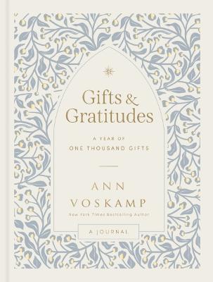 Gifts and Gratitudes: A Year of One Thousand Gifts