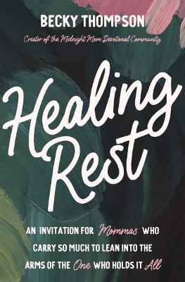 Healing Rest (04/25)