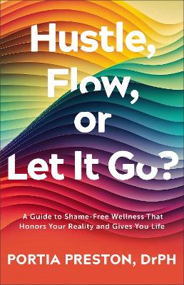 Hustle, Flow, or Let It Go? (08/25)