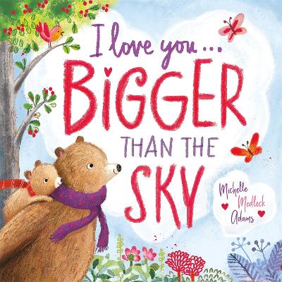I Love You . . . Bigger Than the Sky  board book (12/24)