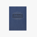 Journal Be Strong & Courageous Blue Zip 