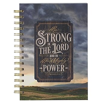 Journal Be Strong In The Lord Eph 6:10 Wirebound