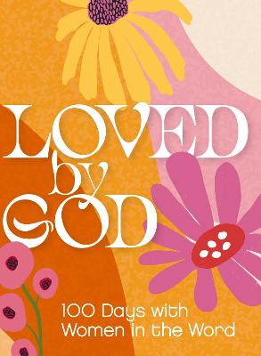 Loved by God : 100 Days 