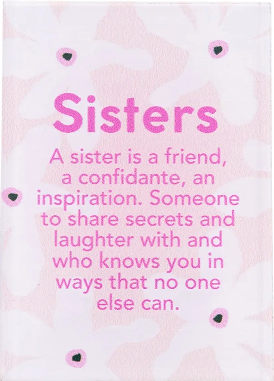 Magnet Meaningful Sisters