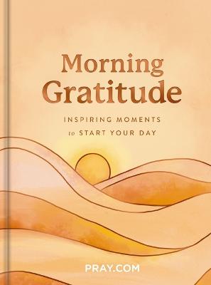 Morning Gratitude Inspiring Moments