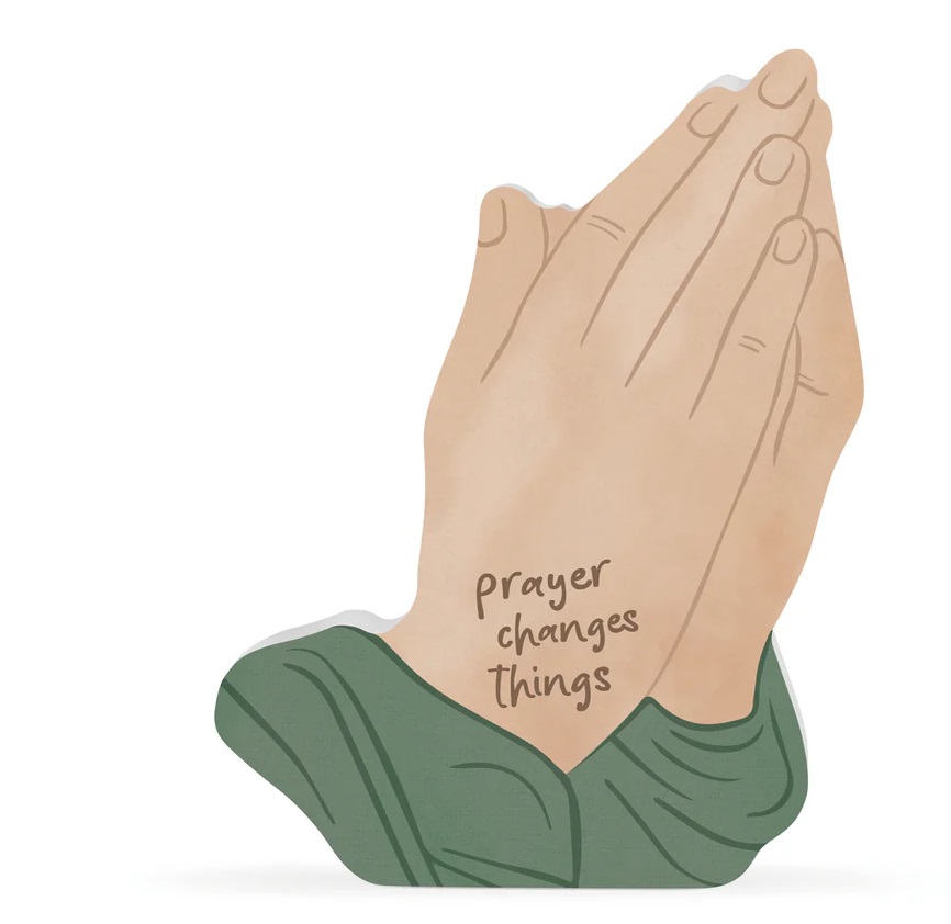 Shape Décor Prayer Changes Things